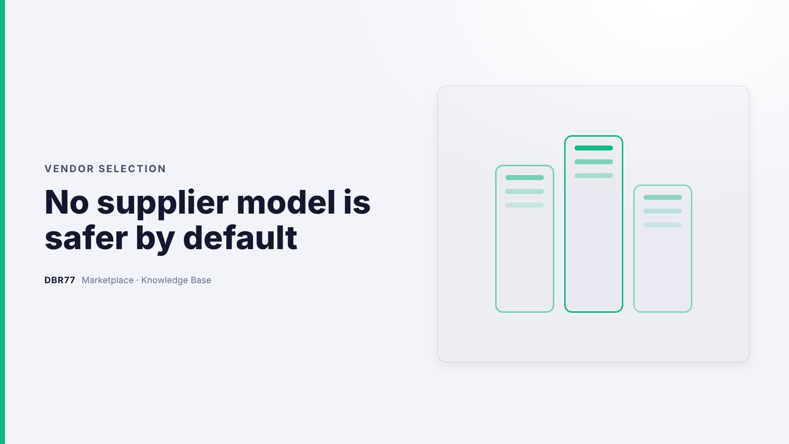 No supplier model is safer by default