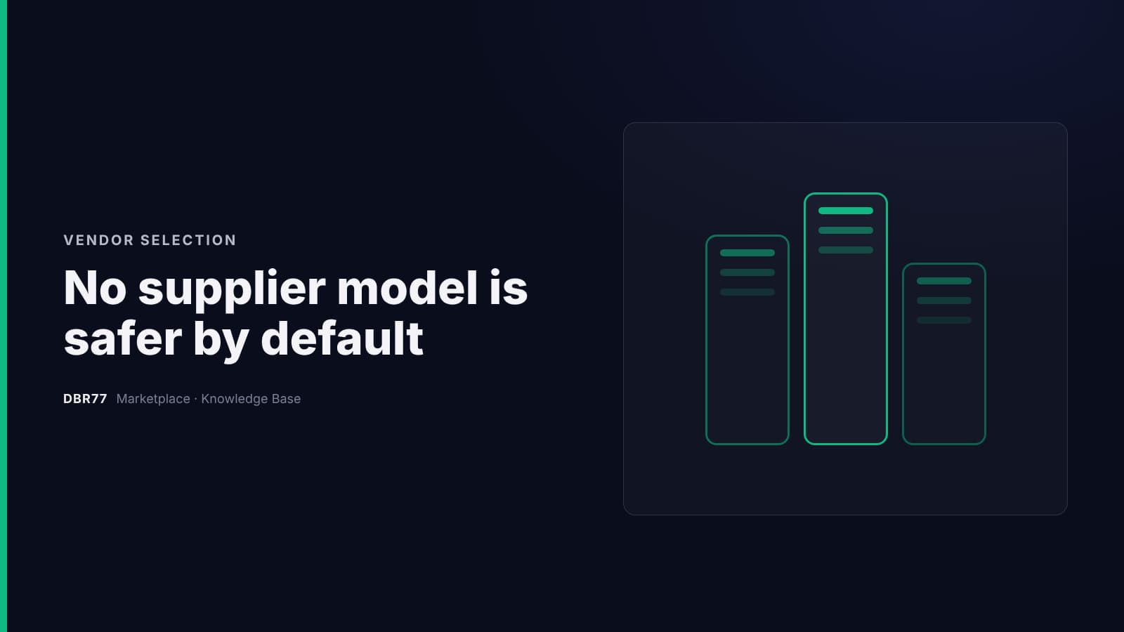 No supplier model is safer by default